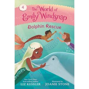 The World of Emily Windsnap: Dolphin Rescue -- Liz Kessler